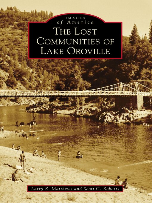 Cover image for The Lost Communities of Lake Oroville